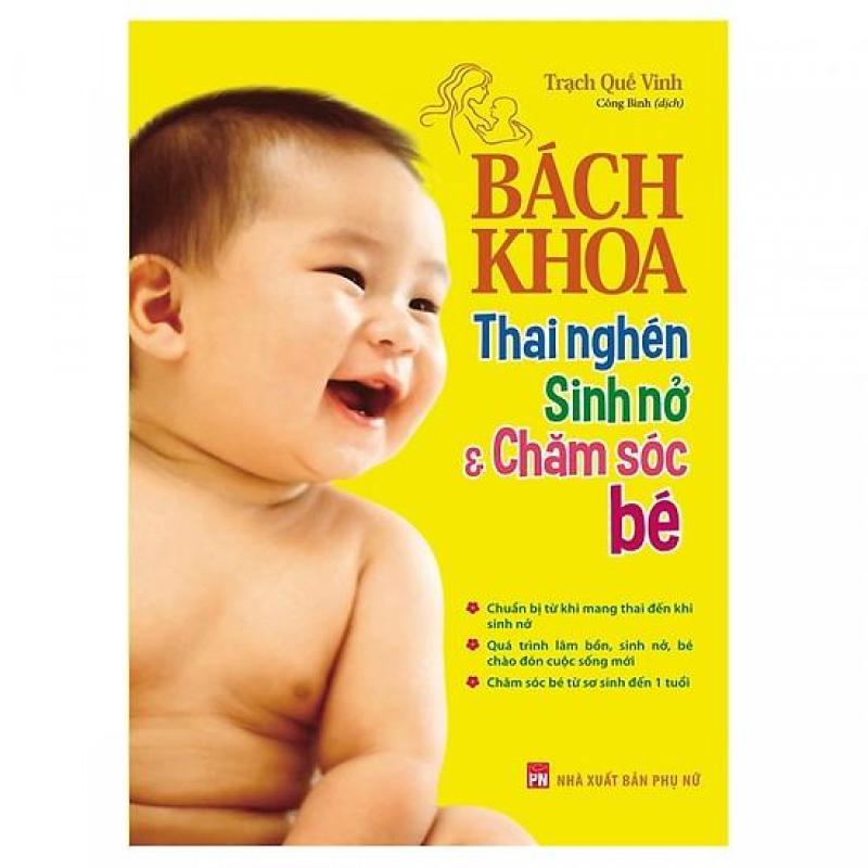 Mua Sách - Bách Khoa Thai Nghén - Sinh Nở Và Chăm Sóc Em Bé