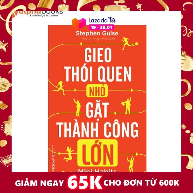 Sách Alphabooks - Gieo Thói Quen Nhỏ Gặt Thành Công Lớn