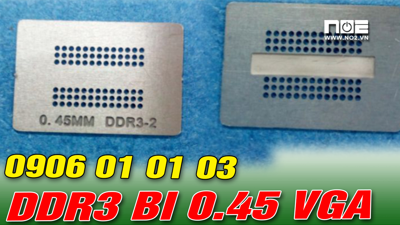 Lưới làm chân DDR3 card màn hình chì bi 0.45mm