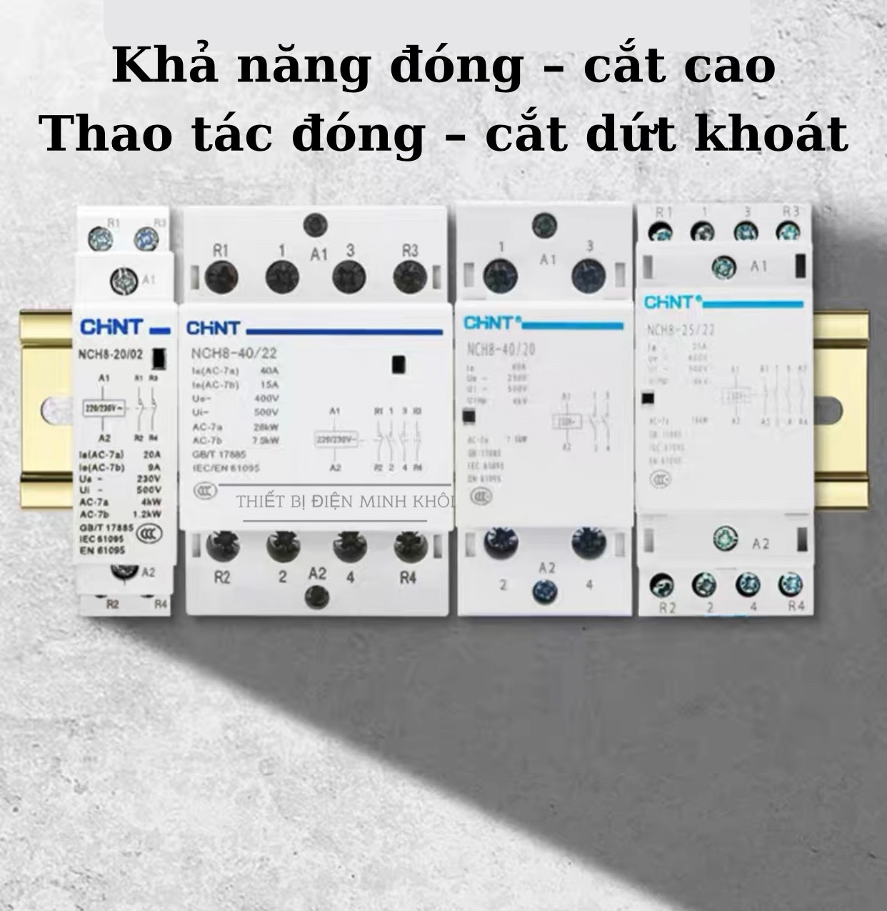 Khởi động từ 1 Pha Chint NCH8 220V công tắc tơ contactor