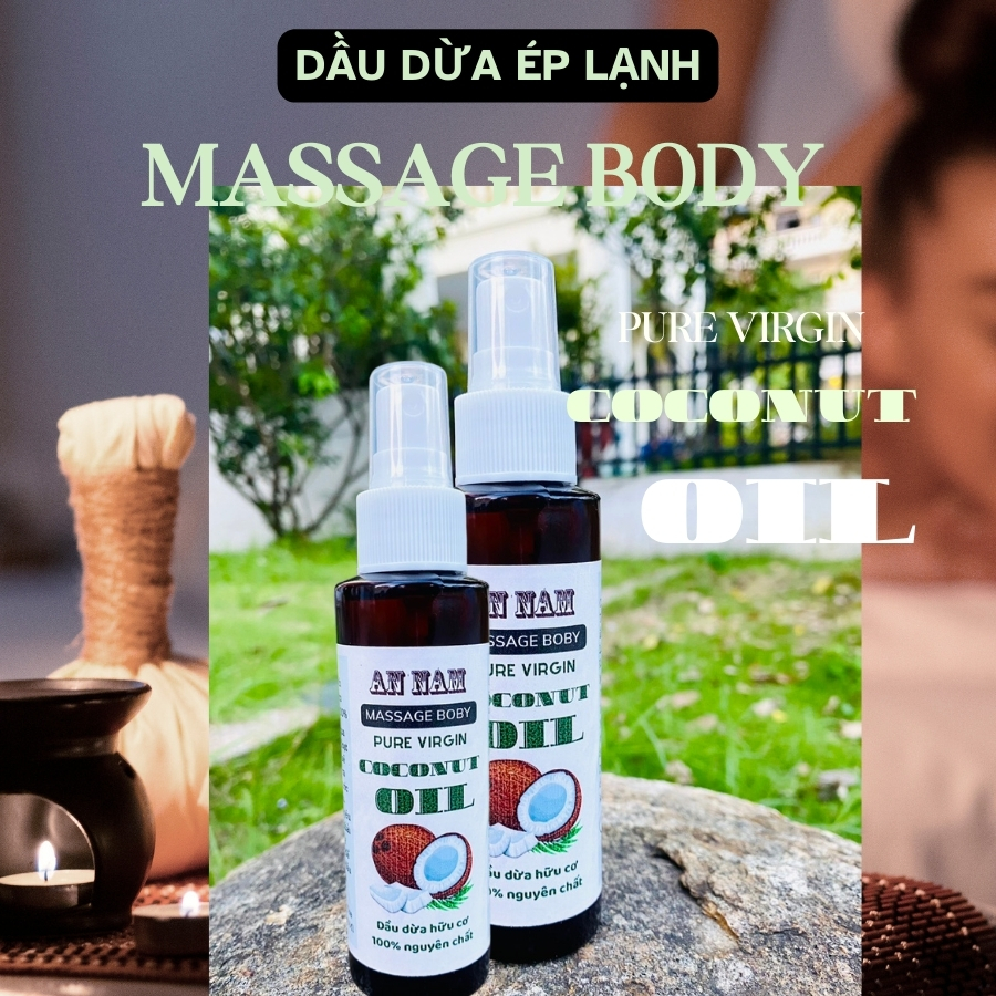 Dầu Dừa Ép Lạnh Tinh Khiết - Massage BoDy - 100ml