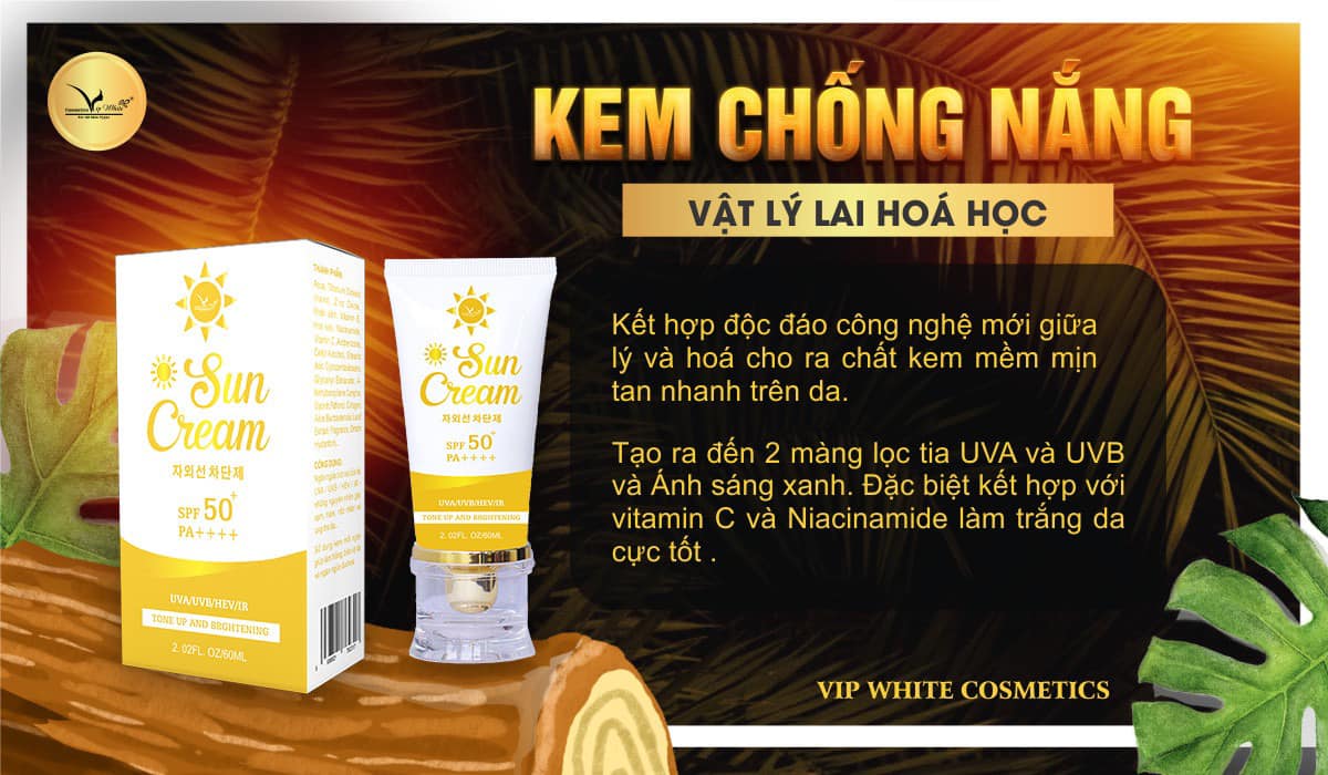 Kem Chống Nắng VIP White (Tặng 1 bịt sữa rửa mặt)