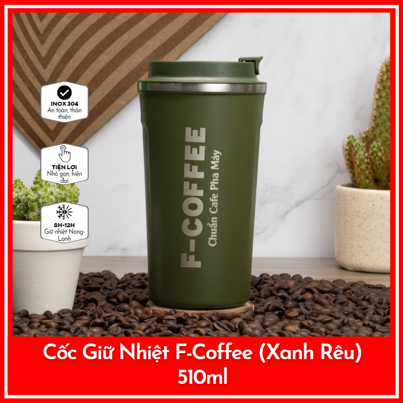 Cốc Giữ Nhiệt F-Coffee (Xanh Rêu) 510ml