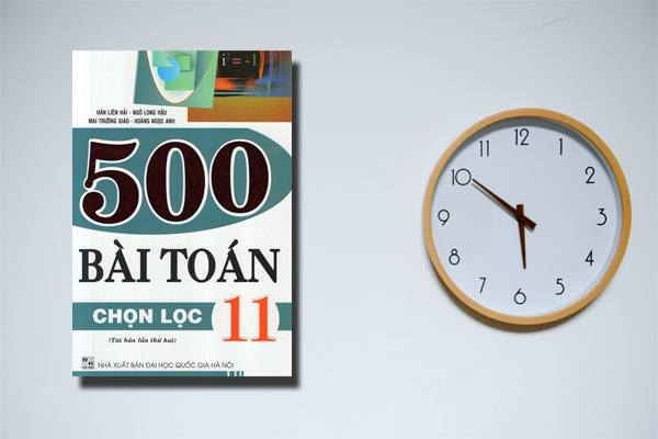 SÁCH 500 BÀI TOÁN CHỌN LỌC 11