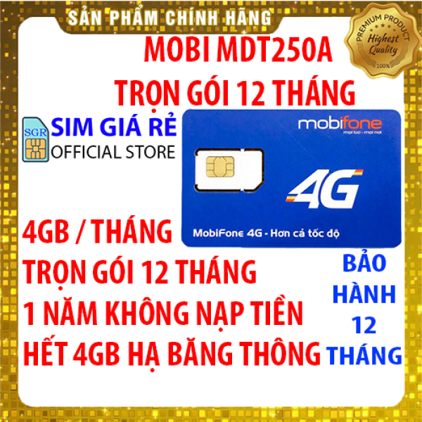 Sim 4G trọn gói 1 năm Mobifone MDT250A gói 4Gb/Tháng x 12 Tháng - Sim 4G Mobi - Shop Sim Giá Rẻ.