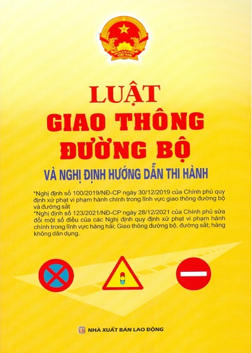 Luật Giao Thông Đường Bộ Và Nghị Định Hướng Dẫn Thi Hành tái bản mới nhất