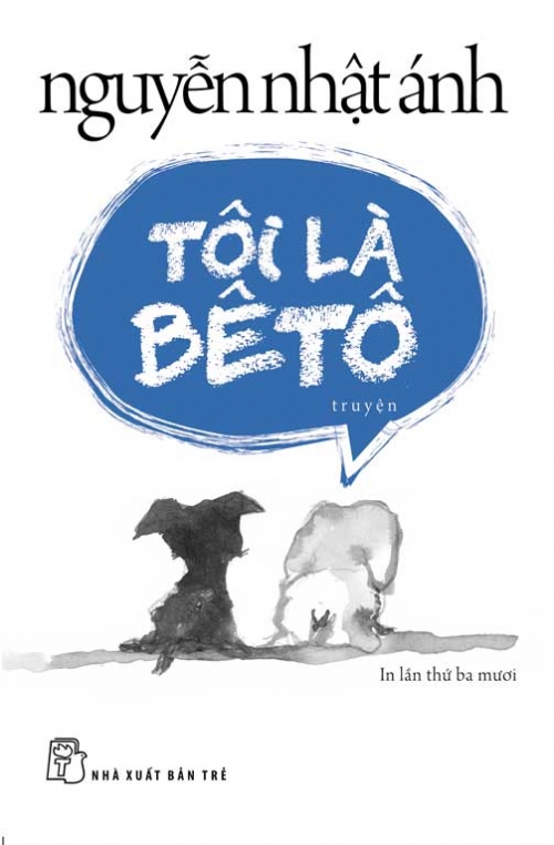 Tôi Là Bê Tô ( Nguyễn Nhật Ánh ) Tái Bản