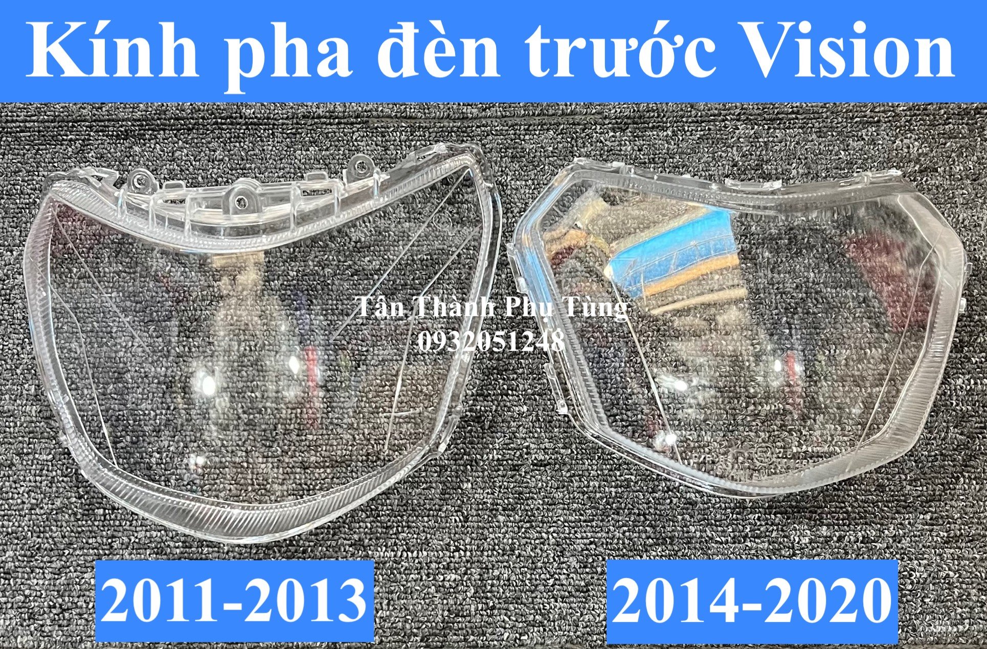 Kính pha đèn Vision đời 2011-2013, 2014-2020