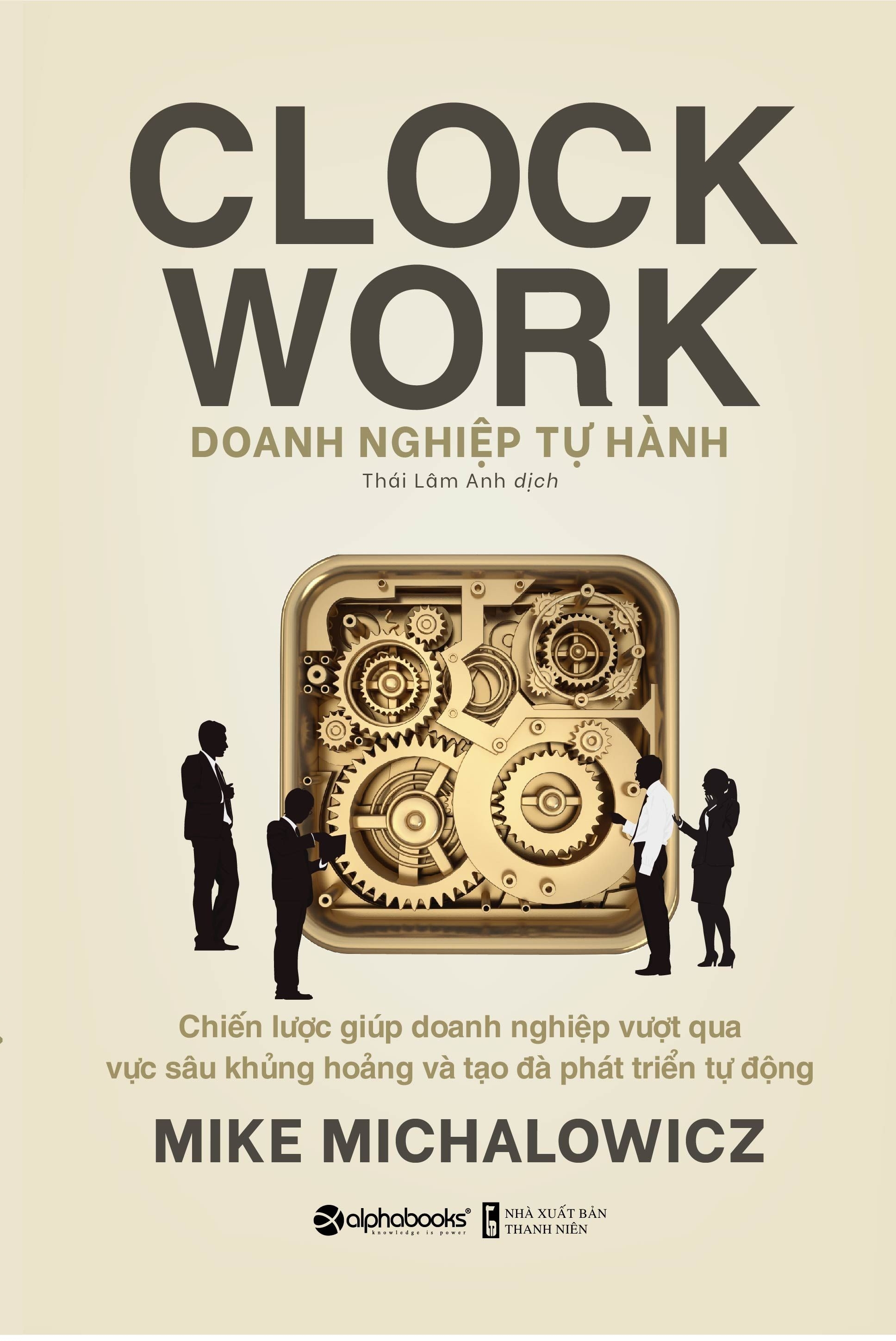 Sách - Doanh Nghiệp Tự Hành - Clock Work