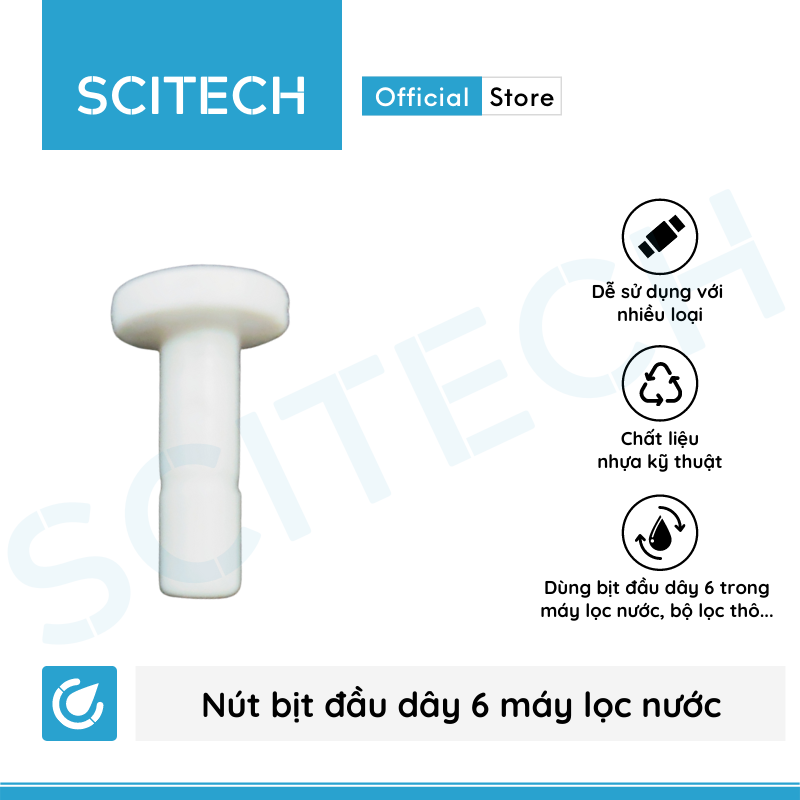 [HCM]Nút bịt đầu dây 6 máy lọc nước (Combo 5 cái hoặc 10 cái) - Scitech Water