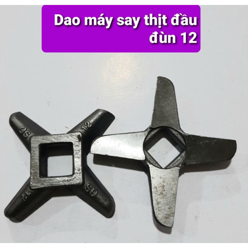 Dao xay thịt đầu 12 - Lưỡi dao xay thit  máy 12