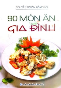 Fahasa - 90 Món Ăn Gia Đình (Tái Bản 2017)