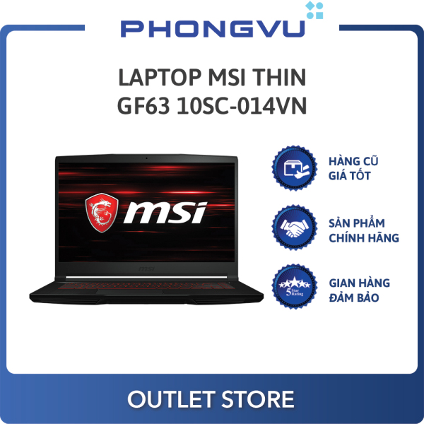 Bảng giá Laptop MSI Thin GF63 10SC-014VN (i5-10200H) (Đen) -  Laptop cũ Phong Vũ