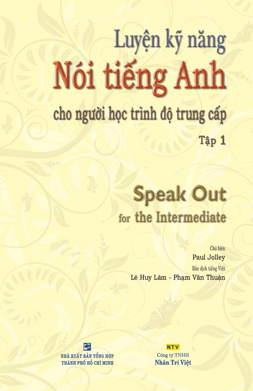 Luyện kỹ năng nói tiếng Anh cho người học trình độ trung cấp: Tập 1