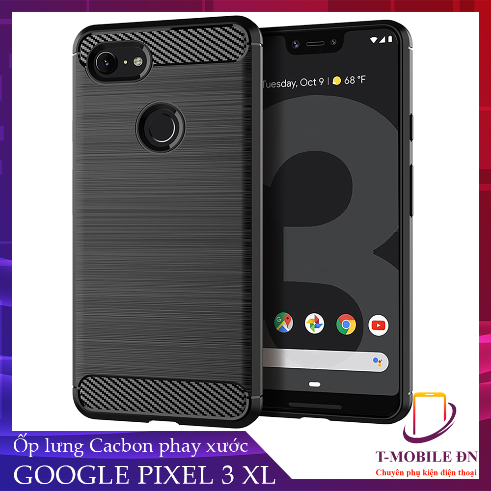 Ốp lưng Google Pixel 3 3 XL silicone mềm Carbon phay xước chống sốc chống vân tay