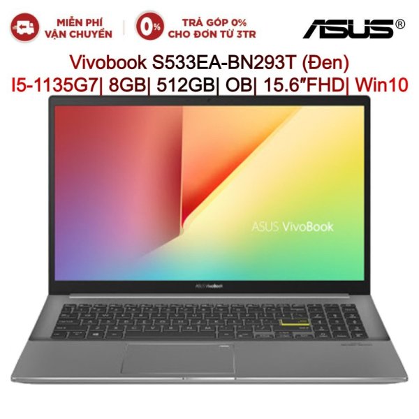 Bảng giá Laptop ASUS Vivobook S533EA-BN293T Đen I5-1135G7| 8GB| 512GB| OB| 15.6″FHD| WIN10 Phong Vũ