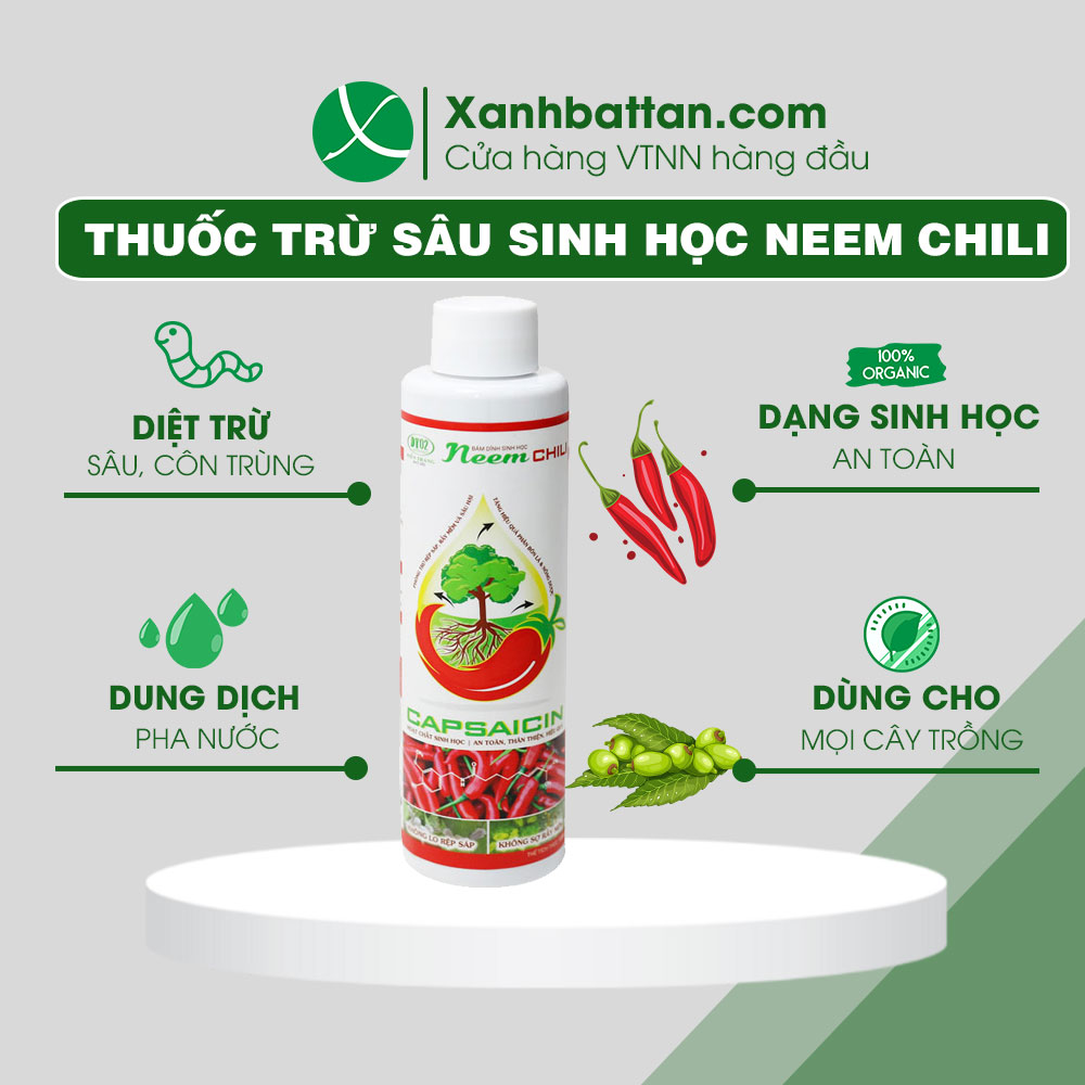 NEEM CHILI TRỪ SÂU SINH HỌC, BỌ TRĨ, RẦY RỆP, NHỆN ĐỎ
