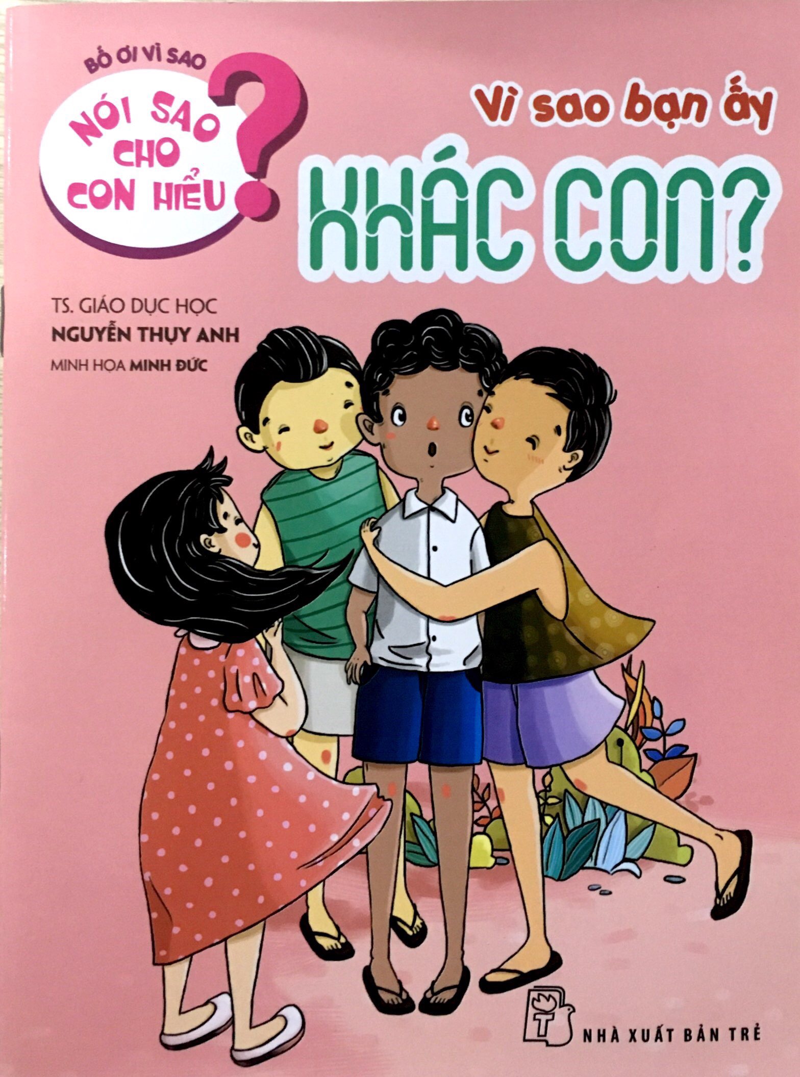 Fahasa - nói sao cho con hiểu? vì sao bạn ấy khác con?
