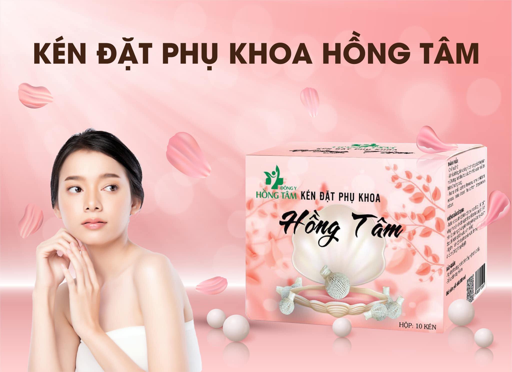 Kén đặt phụ khoa Hồng Tâm