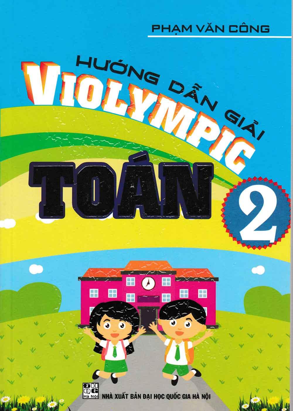[HCM]Hướng Dẫn Giải VIOLYMPIC Toán 2