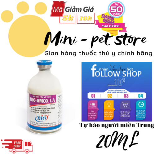 [20ML KHÁNG SINH] BỆNH HÔ HẤP, VIÊM VÚ, VIÊM TỬ CUNG, AN TOÀN CHO THÚ MANG THAI KHÁNG SINH TÁC ĐỘNG KÉO DÀI - AMOX LA (THÚ Y BIO)
