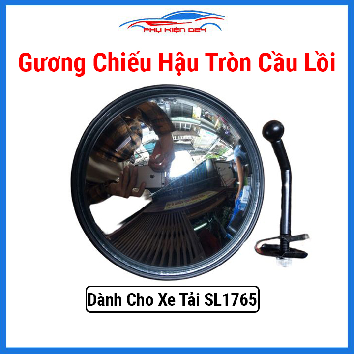 Gương chiếu hậu tròn gương cầu lồi dành cho xe tải SL1765