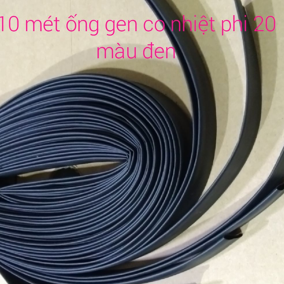 [HCM]10 mét ống gen co nhiệt phi 20mm.