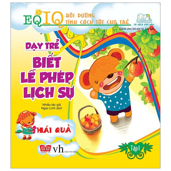 Fahasa - dạy trẻ biết lễ phép lịch sự 1 - hái quả