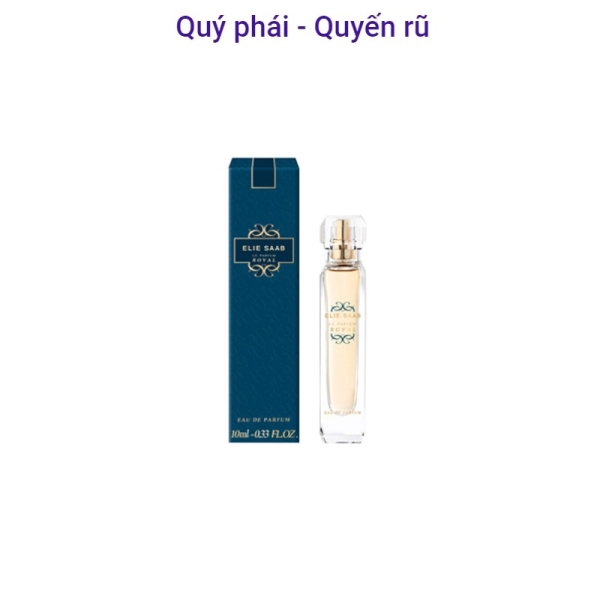 Nước hoa Mini nữ Elie Saab Le Parfum Royal 10ml
