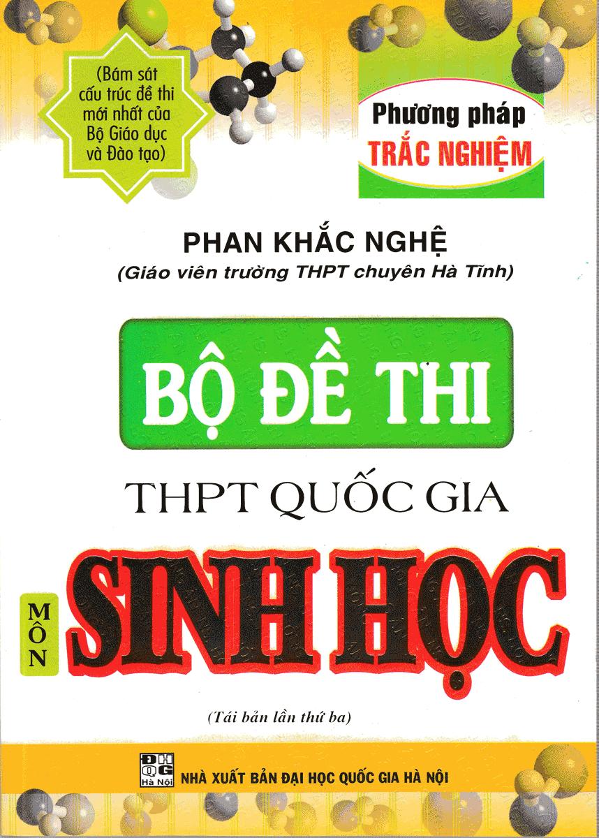 Bộ đề thi thpt quốc gia môn sinh học - bám sát cấu trúc đề thi mới nhất
