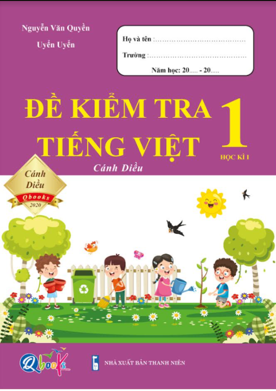 Đề Kiểm Tra Tiếng Việt 1 - Cánh Diều - Học Kì 1 (1 quyển)