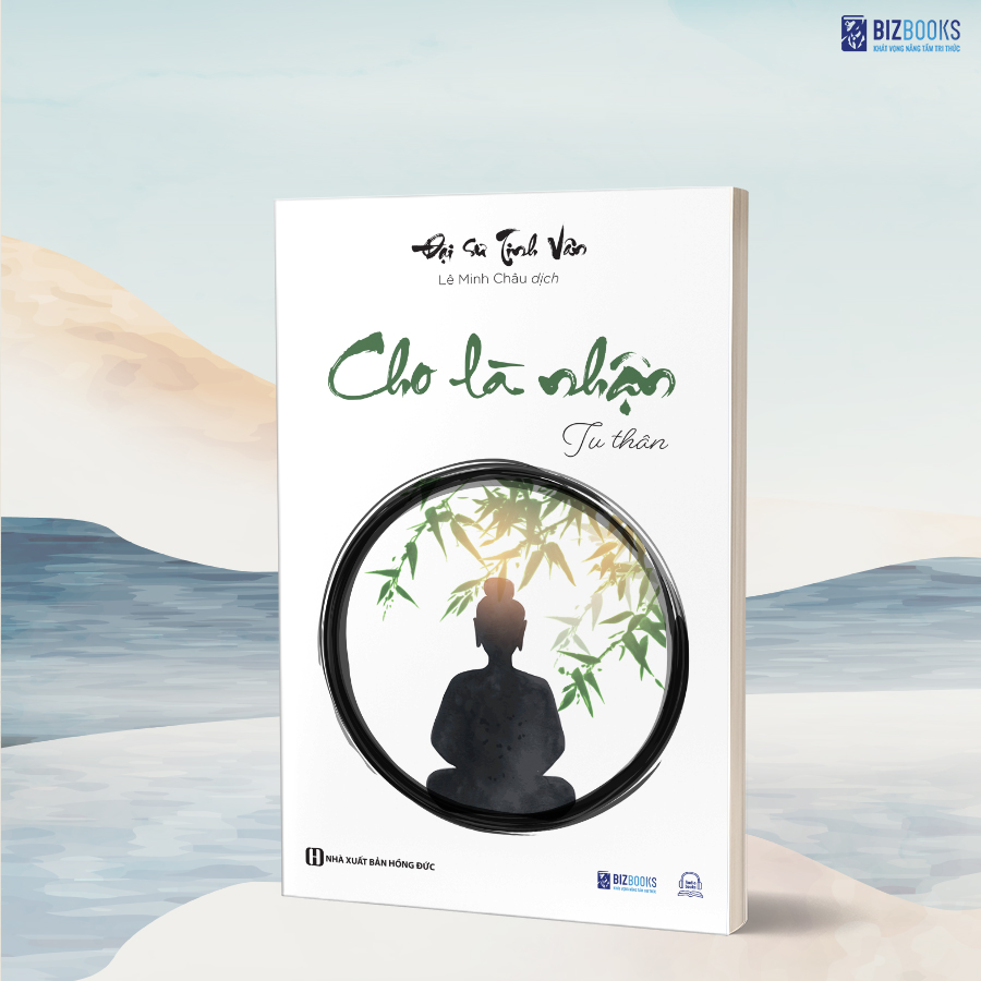 Sách - Cho là nhận: Tu thân - Đại sư Tinh Vân - MCBooks
