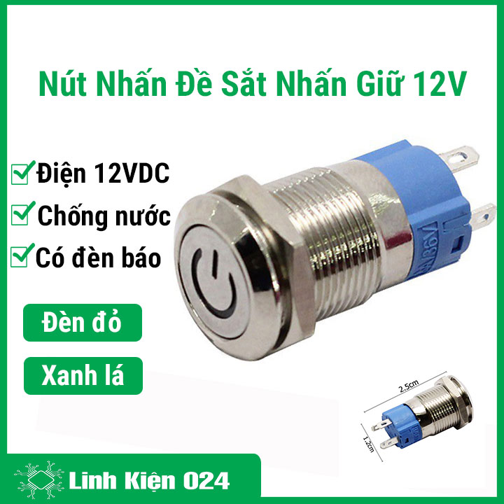Nút nhấn đề sắt chống nước có đèn báo 12VDC12mm nhấn giữ