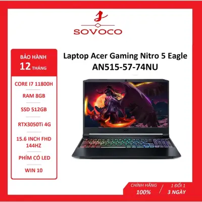 Laptop Acer Gaming Nitro 5 Eagle AN515 57 74NU (NH.QD9SV.001) (i7 11800H/8GB Ram/ 512GB SSD/RTX3050Ti 4G/15.6 inch FHD 1