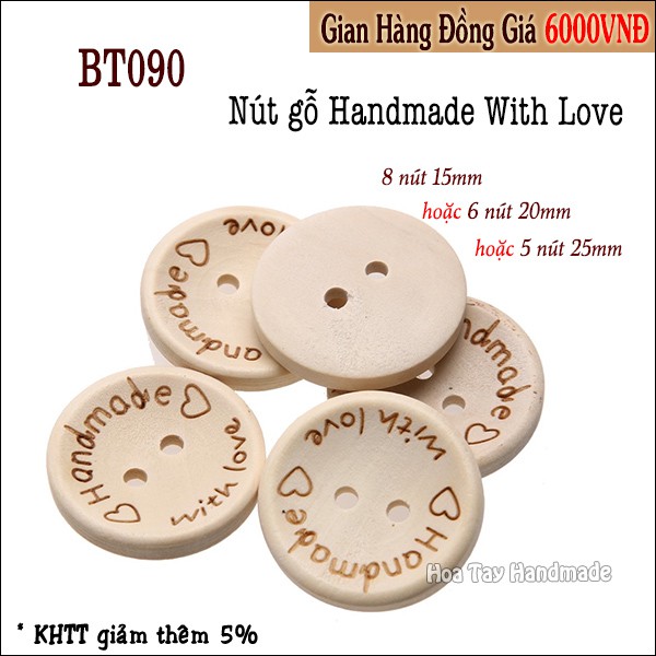 Nút Gỗ Handmade With Love BT090 -Hoa Tay Handmade