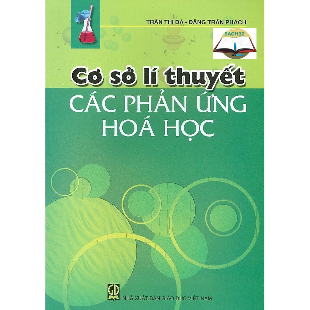 Cơ sở lí thuyết các phản ứng hóa học - tb lần 10 năm 2022