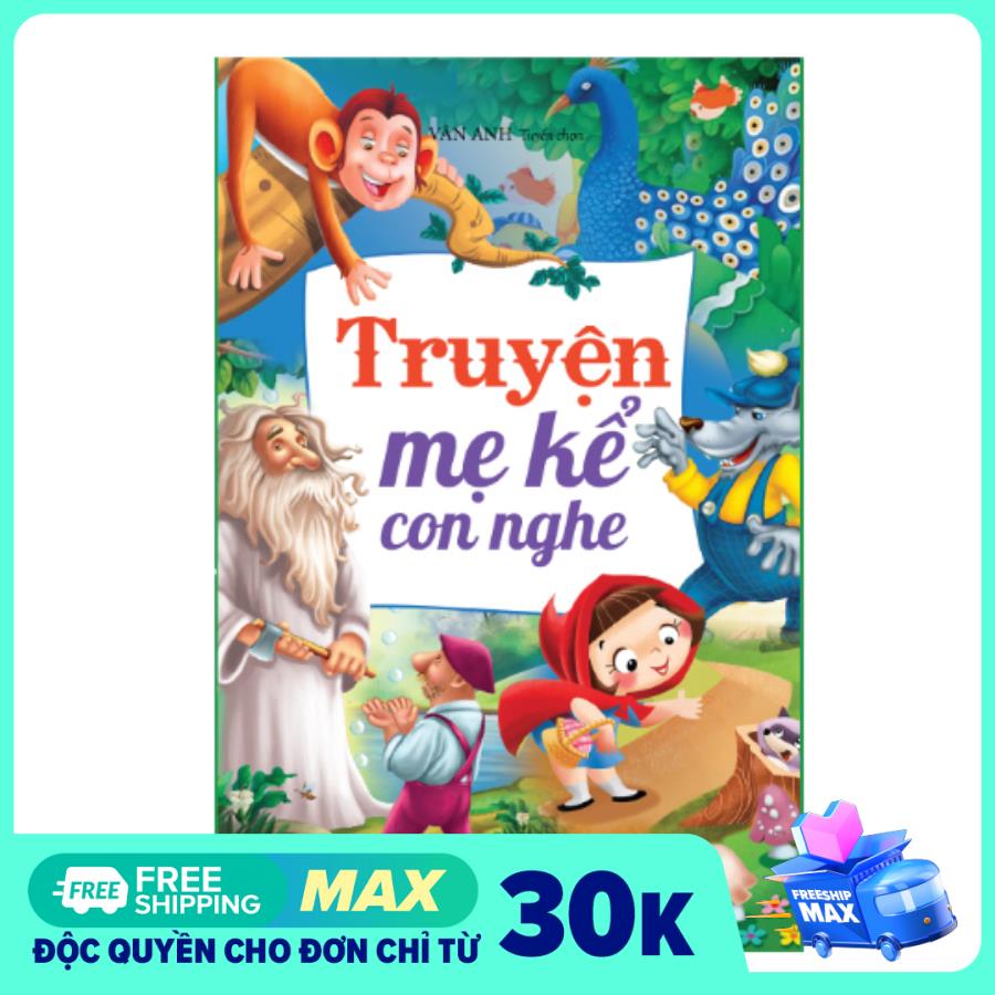 Sách Thiếu Nhi - Truyện Mẹ kể con nghe