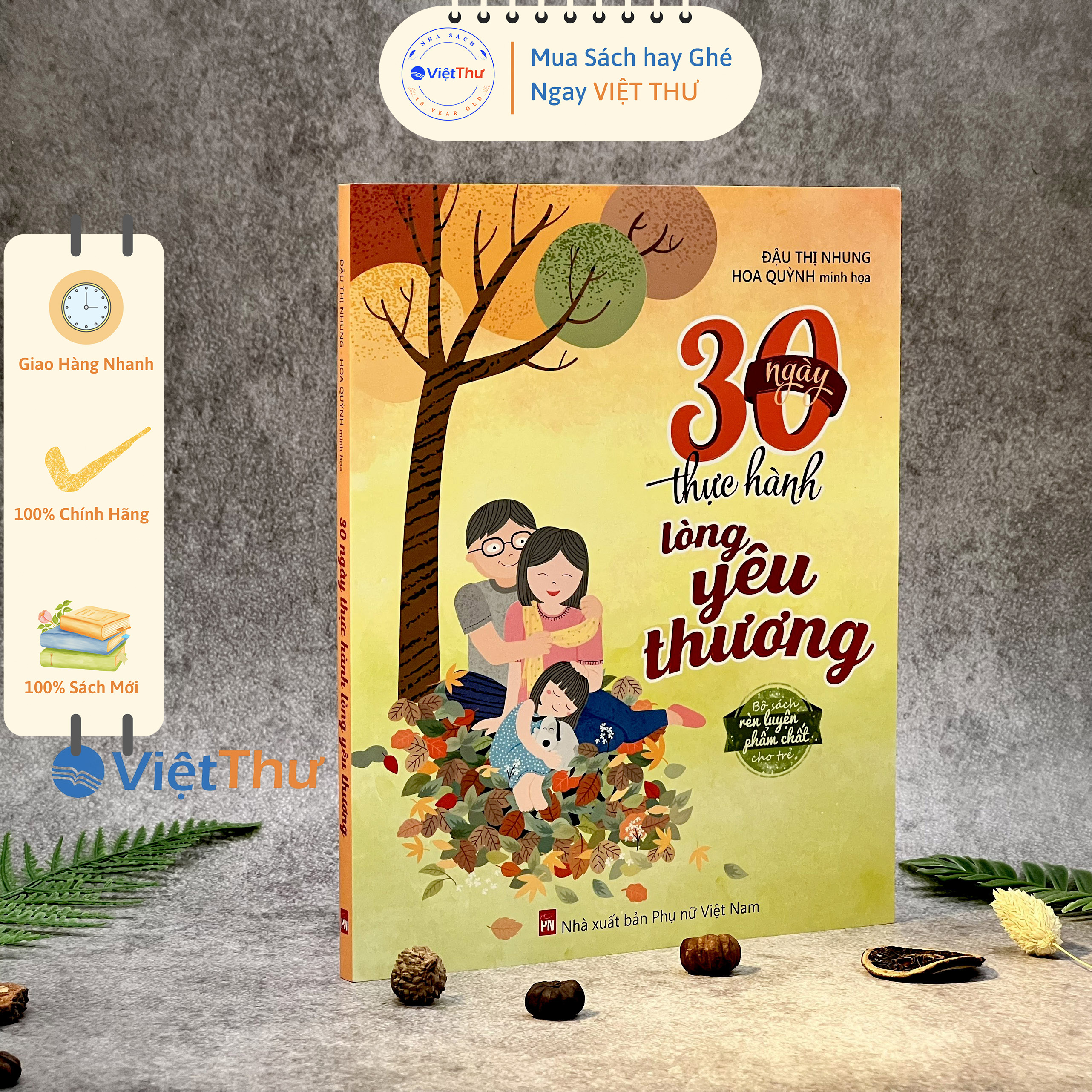 Sách - 30 ngày thực hành lòng yêu thương - bộ sách rèn luyện phẩm chât cho trẻ