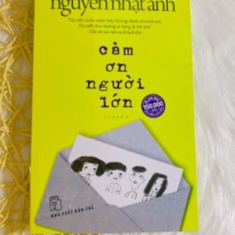 Sách - Cảm Ơn Người Lớn - ( Nguyễn Nhật Ánh )