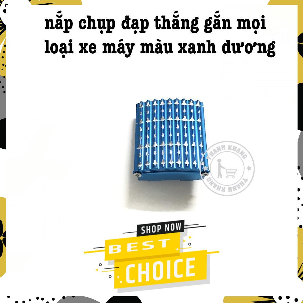 Nắp chụp đạp thắng gắn mọi xe máy số màu xanh dương thanh khang 006001450