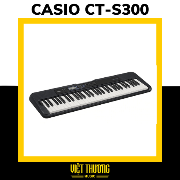 Organ Casio CT-S300 - Việt Thương Music
