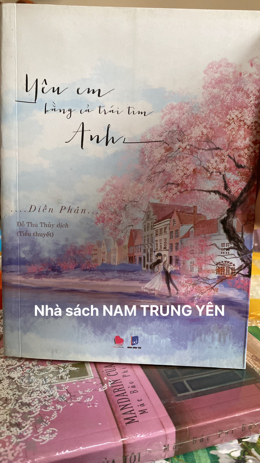 Sách - yêu em bằng cả trái tim anh - điền phản tái bản| - tái bản 2019