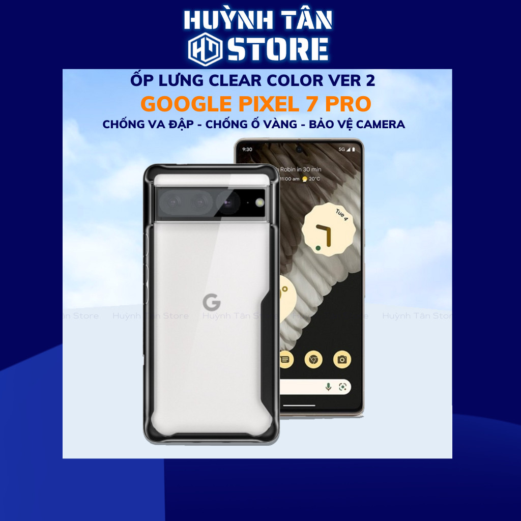 Ốp lưng chống sốc google pixel 7 pro clear color ver 2 viền đen mặt lưng trong suốt không ố vàng bảo vệ camera phụ kiện điện thoại huỳnh tân store