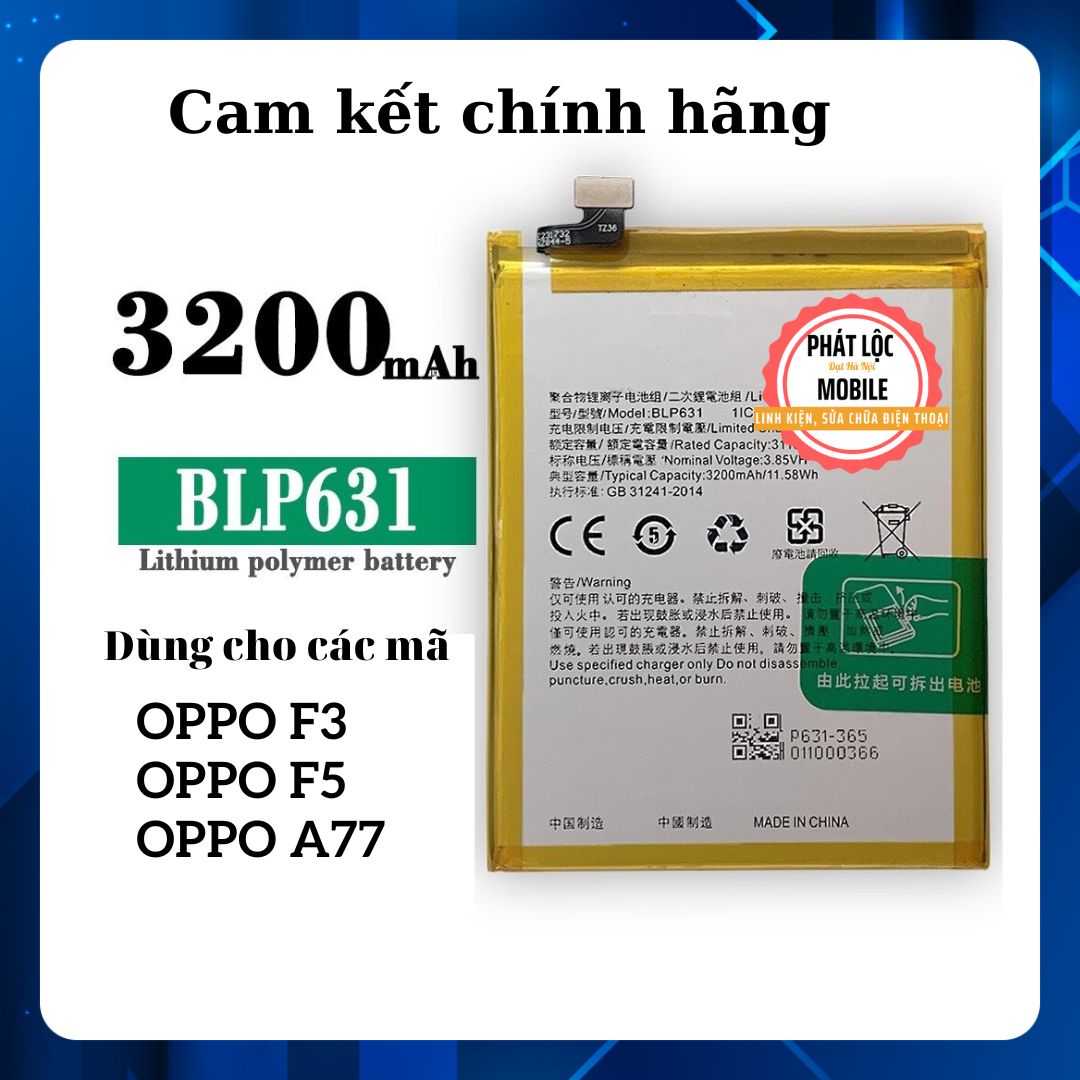 Pin oppo f3/ oppo f5/ oppo a77 zin chính hãng oppo sản xuất, mã pin blp631. bảo hành 3 tháng, tặng kèm bộ tua vít mở máy
