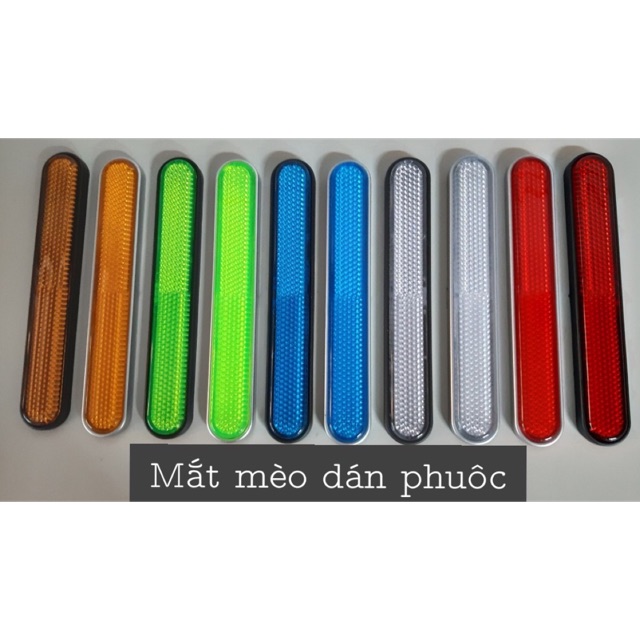Mắt mèo phản quang dán phuộc trước đủ màu tất cả xe máy Loại Dài