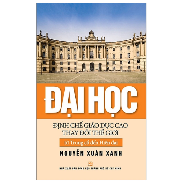 Fahasa - đại học - định chế giáo dục cao thay đổi thế giới từ trung cổ đến hiện đại
