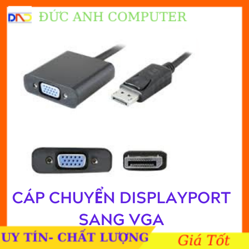 Cáp Displayport to VGA | cáp chuyển đổi từ cổng Display Port ra cổng VGA dùng cho laptop, máy tính, DP to Hdmi
