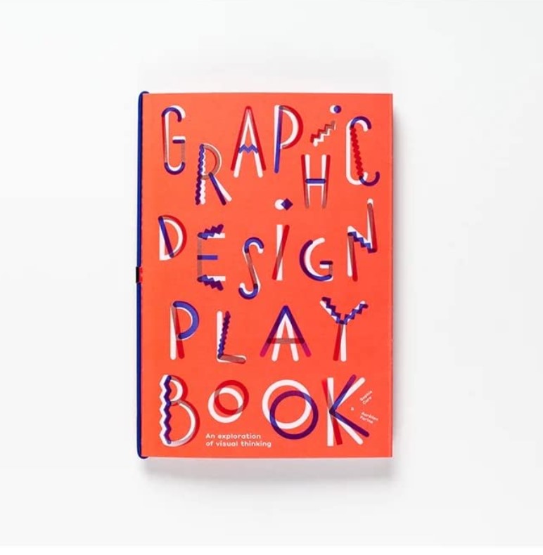 Artbook - Sách Tiếng Anh - Graphic Design Play Book: An Exploration of Visual Thinking