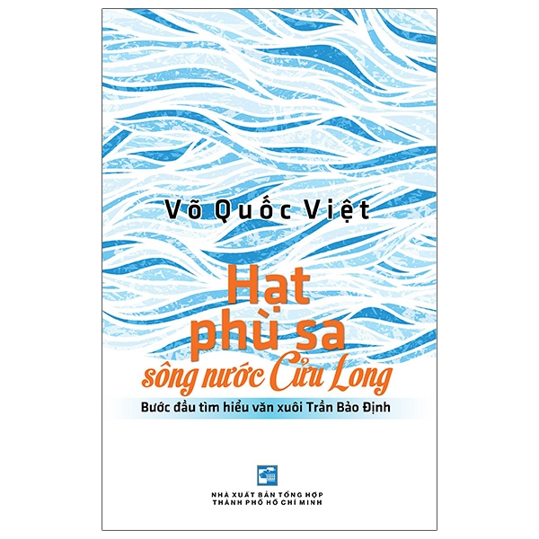Fahasa - hạt phù sa sông nước cửu long - bước đầu tìm hiểu văn xuôi trần bảo định