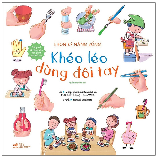 Fahasa - Ehon Kỹ Năng Sống - Khéo Léo Dùng Đôi Tay